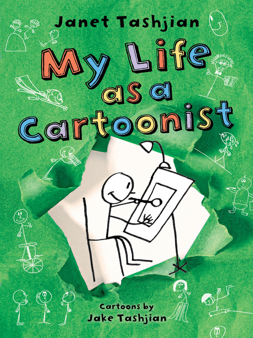 Title details for My Life as a Cartoonist by Janet Tashjian - Wait list